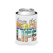 Load image into Gallery viewer, Living that Beach Life - Can Cooler