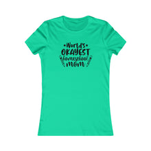 Load image into Gallery viewer, World's okayest Homeschool Mom White Women's Favorite Tee