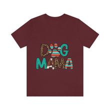 Load image into Gallery viewer, Dog Mama Unisex Jersey Short Sleeve Tee