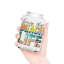 Load image into Gallery viewer, Living that Beach Life - Can Cooler