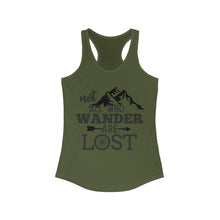 Load image into Gallery viewer, Not all who wander are lost Women's Ideal Racerback Tank