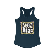 Load image into Gallery viewer, Mom Life - Women's Ideal Racerback Tank