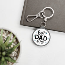 Load image into Gallery viewer, Best Dad Ever Key Ring