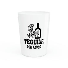 Load image into Gallery viewer, Tequila Por Favor Shot Glass