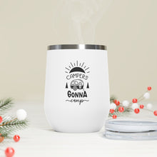 Load image into Gallery viewer, Campers Gonna Camp 12oz Insulated Wine Tumbler