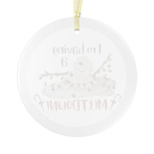 Load image into Gallery viewer, I'm Having A Melt Down Glass Ornament