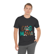 Load image into Gallery viewer, Dog Mama Unisex Jersey Short Sleeve Tee