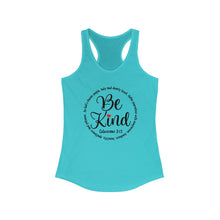 Load image into Gallery viewer, Be Kind - Women's Ideal Racerback Tank
