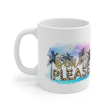Load image into Gallery viewer, Beach Please Ceramic Mug 11oz