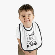 Load image into Gallery viewer, I still live with my parents Baby Contrast Trim Jersey Bib