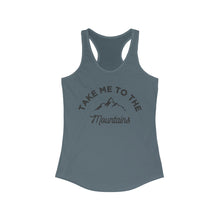 Load image into Gallery viewer, Take Me To The Mountains Women's Ideal Racerback Tank