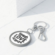 Load image into Gallery viewer, Teach Love Inspire Key Ring