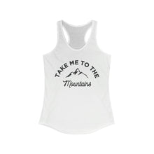 Load image into Gallery viewer, Take Me To The Mountains Women's Ideal Racerback Tank
