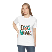 Load image into Gallery viewer, Dog Mama Unisex Jersey Short Sleeve Tee