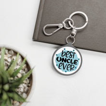 Load image into Gallery viewer, Best Uncle Ever Key Ring