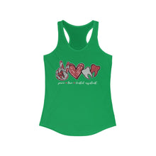 Load image into Gallery viewer, Peace Love Dental Assistant - Women's Ideal Racerback Tank