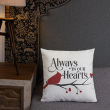 Load image into Gallery viewer, Always In Our Hearts Premium Pillow