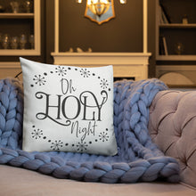 Load image into Gallery viewer, Oh Holy Night Premium Pillow