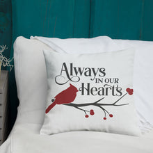 Load image into Gallery viewer, Always In Our Hearts Premium Pillow