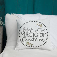 Load image into Gallery viewer, Believe In The Magic Of Christmas Premium Pillow