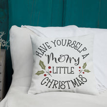Load image into Gallery viewer, Have Yourself A Merry Christmas Premium Pillow