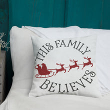 Load image into Gallery viewer, This Family Believes Premium Pillow