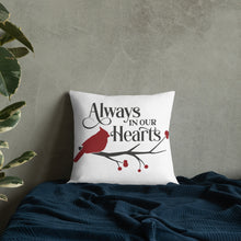 Load image into Gallery viewer, Always In Our Hearts Premium Pillow
