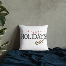 Load image into Gallery viewer, Happy Holidays Premium Pillow