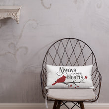 Load image into Gallery viewer, Always In Our Hearts Premium Pillow