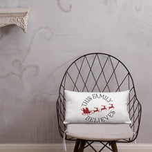 Load image into Gallery viewer, This Family Believes Premium Pillow