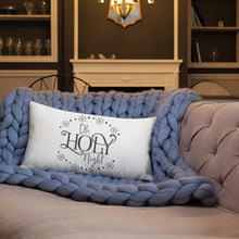 Load image into Gallery viewer, Oh Holy Night Premium Pillow