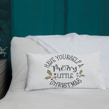 Load image into Gallery viewer, Have Yourself A Merry Christmas Premium Pillow