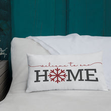 Load image into Gallery viewer, Welcome To Our Home Premium Pillow