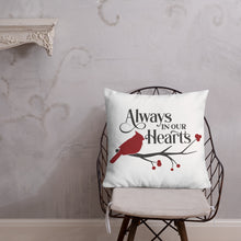 Load image into Gallery viewer, Always In Our Hearts Premium Pillow