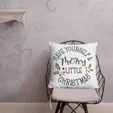 Load image into Gallery viewer, Have Yourself A Merry Christmas Premium Pillow