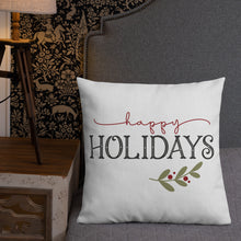 Load image into Gallery viewer, Happy Holidays Premium Pillow