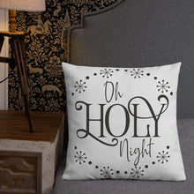 Load image into Gallery viewer, Oh Holy Night Premium Pillow