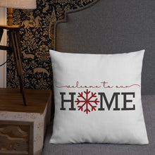 Load image into Gallery viewer, Welcome To Our Home Premium Pillow