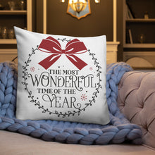 Load image into Gallery viewer, The Most Wonderful Time Premium Pillow