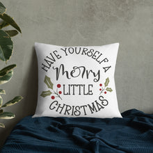 Load image into Gallery viewer, Have Yourself A Merry Christmas Premium Pillow