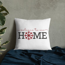 Load image into Gallery viewer, Welcome To Our Home Premium Pillow
