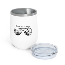 Load image into Gallery viewer, Born to Camp 12oz Insulated Wine Tumbler