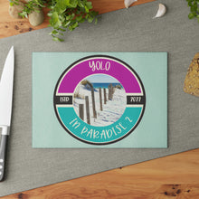 Load image into Gallery viewer, Yolo in Paradise 2 Glass Cutting Board