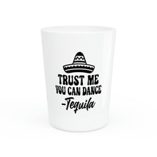 Load image into Gallery viewer, Trust Me You Can Dance Shot Glass