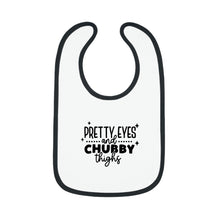 Load image into Gallery viewer, Pretty eyes chubby thighs Baby Contrast Trim Jersey Bib