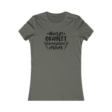 Load image into Gallery viewer, World's okayest Homeschool Mom White Women's Favorite Tee