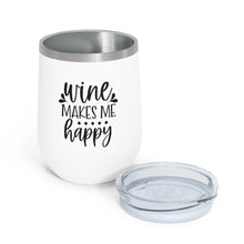 Load image into Gallery viewer, Wine Makes Me Happy 12oz Insulated Wine Tumbler