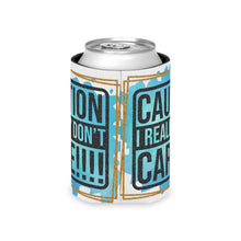 Load image into Gallery viewer, Caution I Really Don't Care!!! - Can Cooler