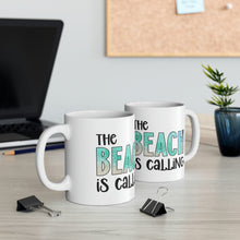 Load image into Gallery viewer, The Beach is Calling Ceramic Mug 11oz