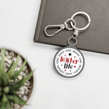 Load image into Gallery viewer, Copy of Teacher Life Key Ring